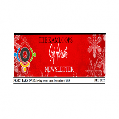 The Kamloops Self Advocates Newsletter December,2022 Edition
