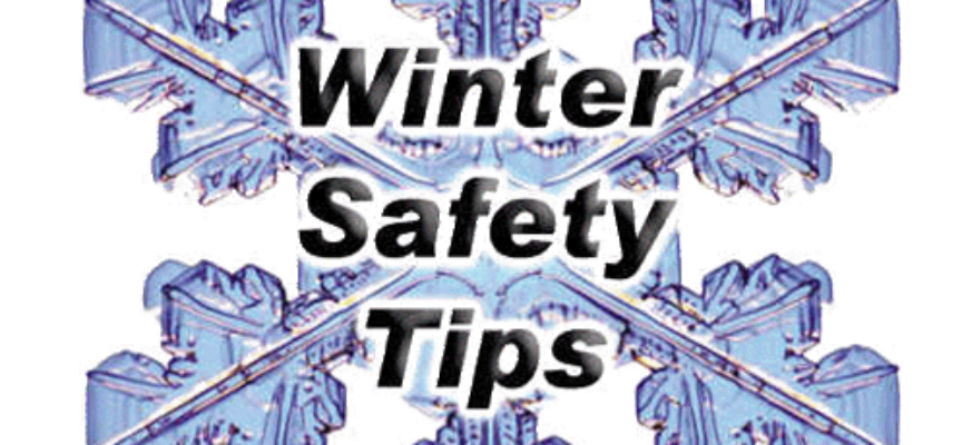Safety Tips Stay Safe for Winter 2024